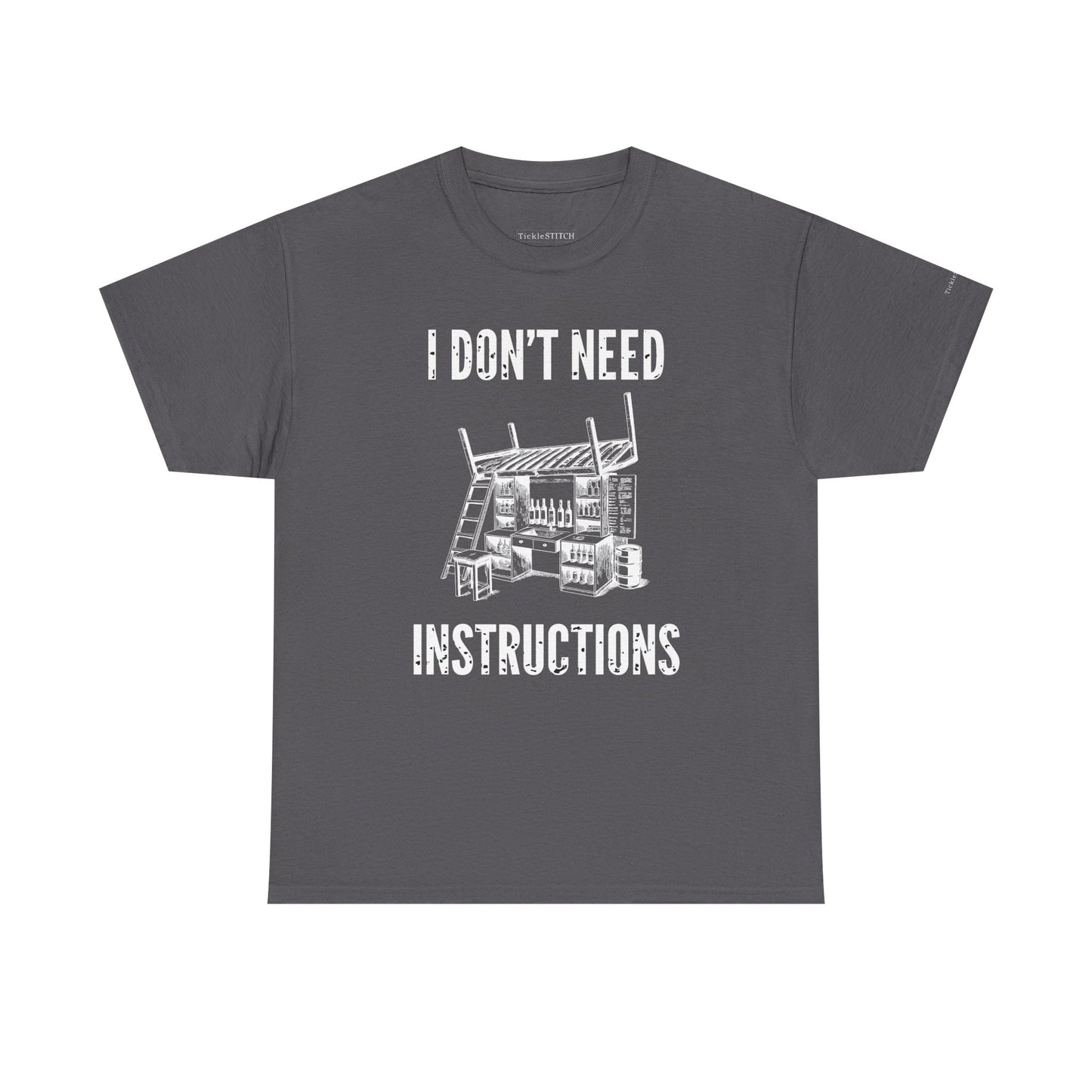 I Don't Need Instructions Handyman Tradesmen Funny Dad Joke T-Shirt