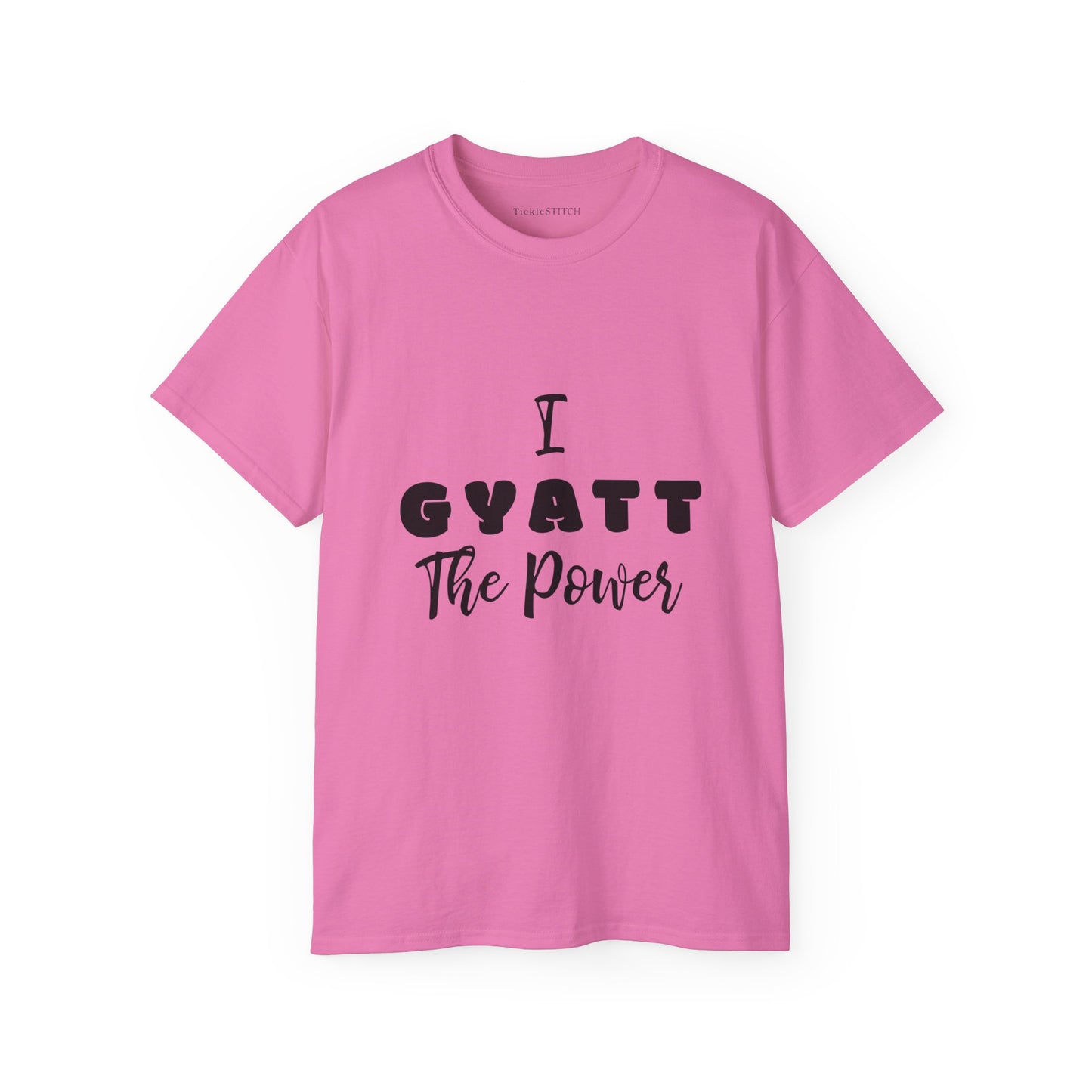 I Gyatt the Power, Gyatt Shirt, Big Butt, Nice Ass, Hot Girlfriend