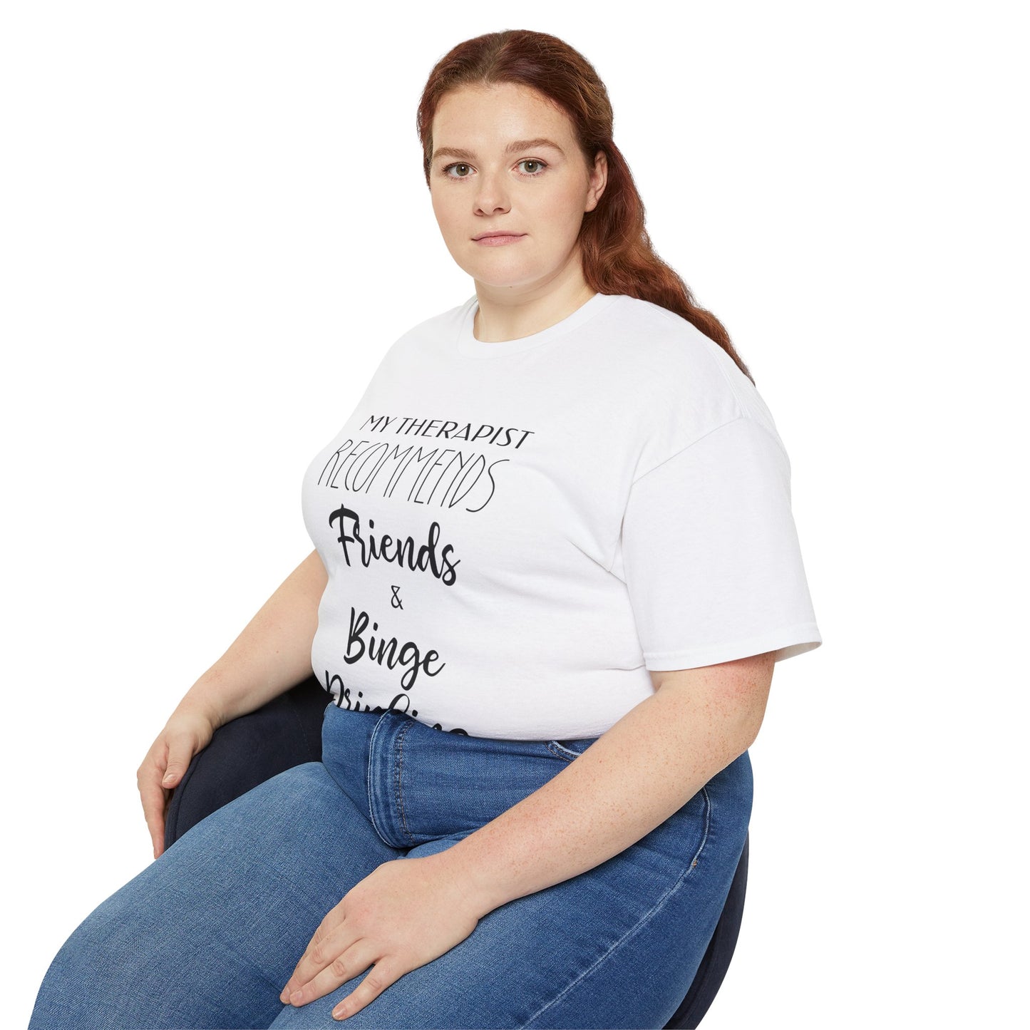 My Therapist Recommends Friends and Binge Drinking Cotton Unisex Funny T-Shirt