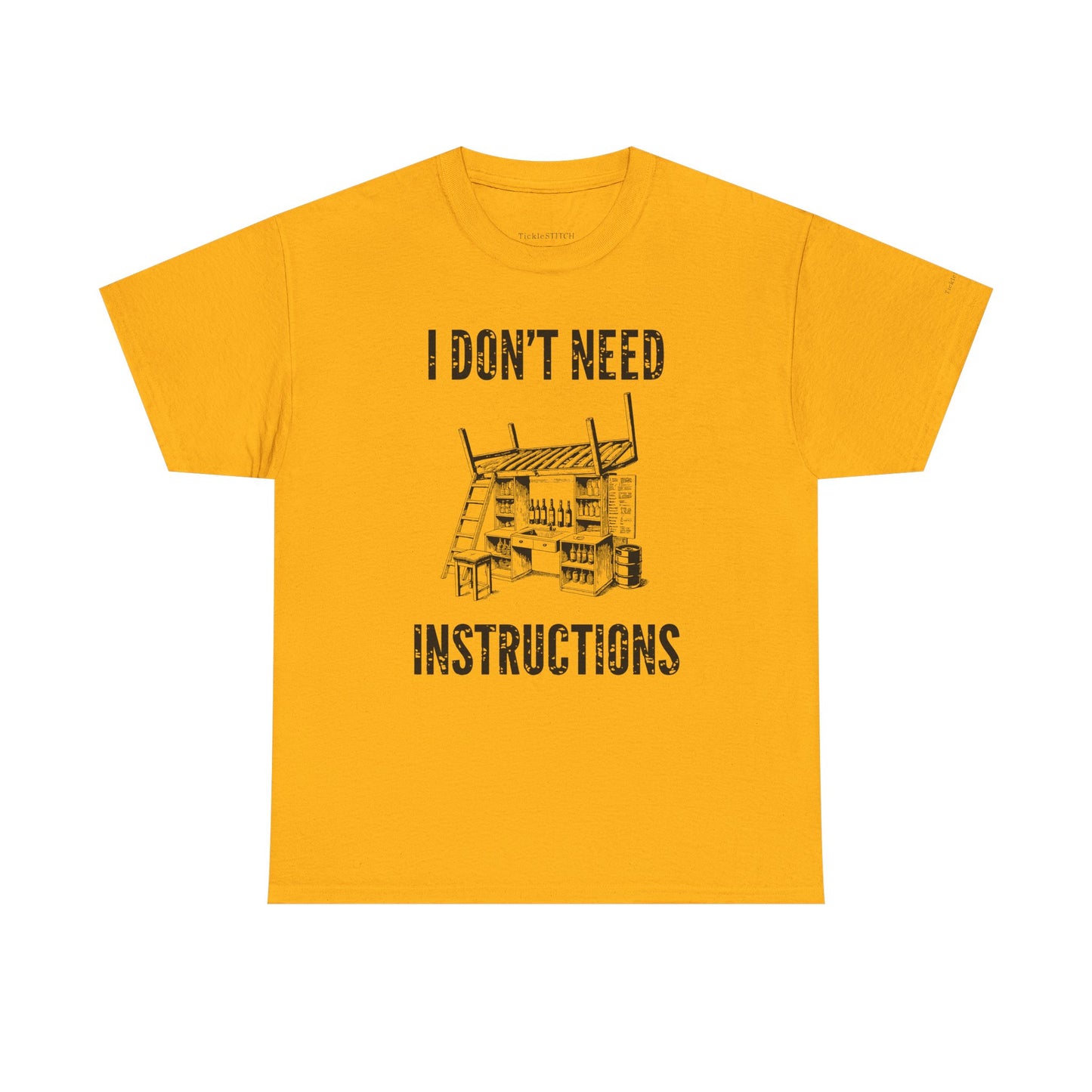 I Don't Need Instructions Handyman Tradesmen Funny Dad Joke T-Shirt