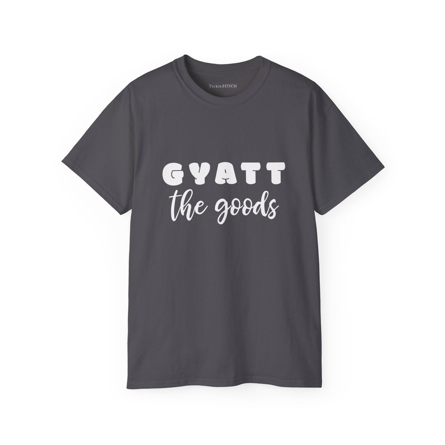 Gyatt The Goods, Gyatt Shirt, Big Butt, Nice Ass, Hot Girlfriend