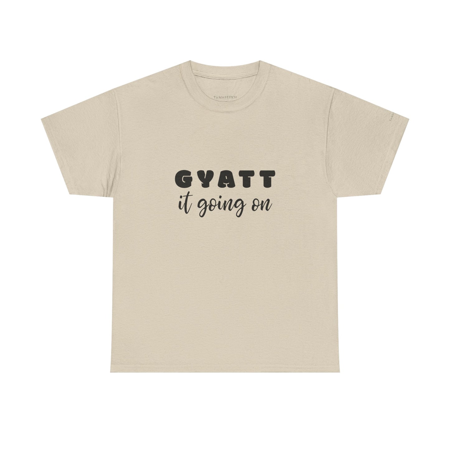 Gyatt It Going On T-Shirt – Peach Perfection & Booty Poppin' Style