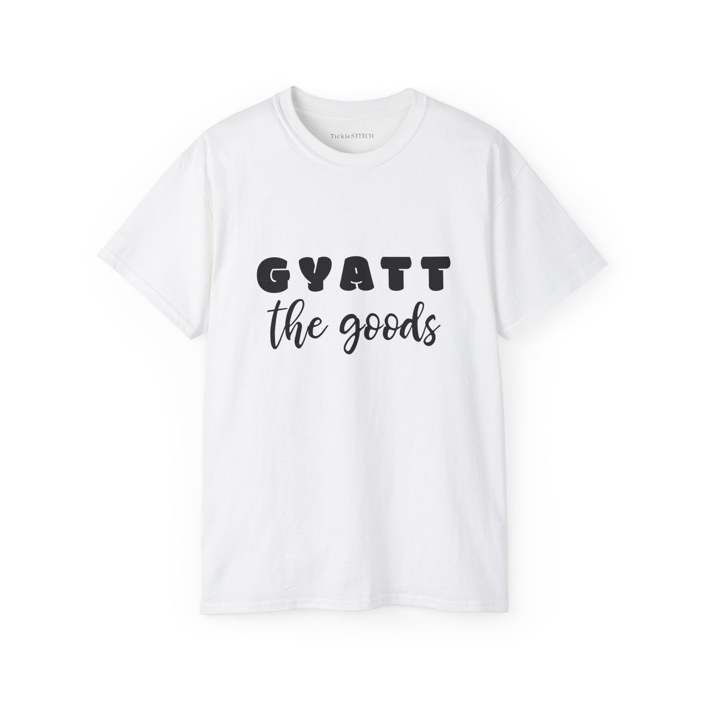 Gyatt The Goods, Gyatt Shirt, Big Butt, Nice Ass, Hot Girlfriend