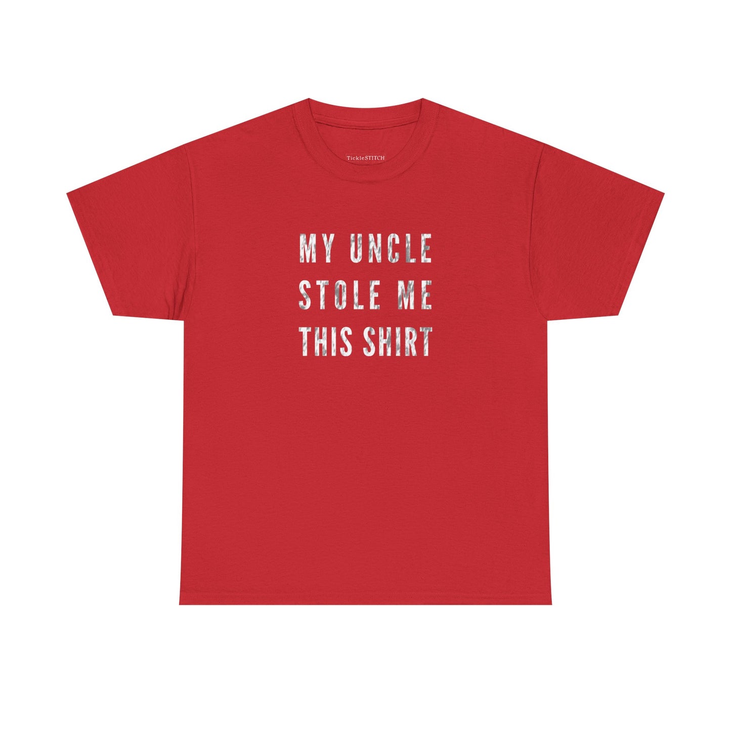 My Uncle Stole Me This Shirt Funny Family Bond Humor Gift Tee