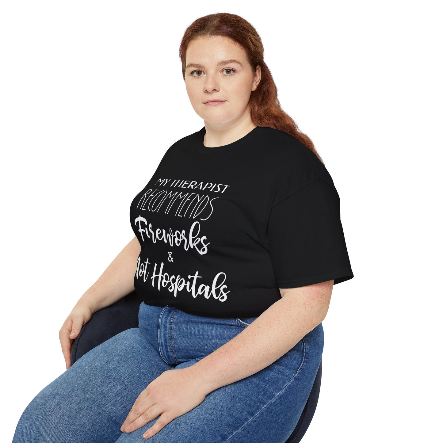 My Therapist Recommends Fireworks and Not Hospitals Cotton Unisex Funny T-Shirt