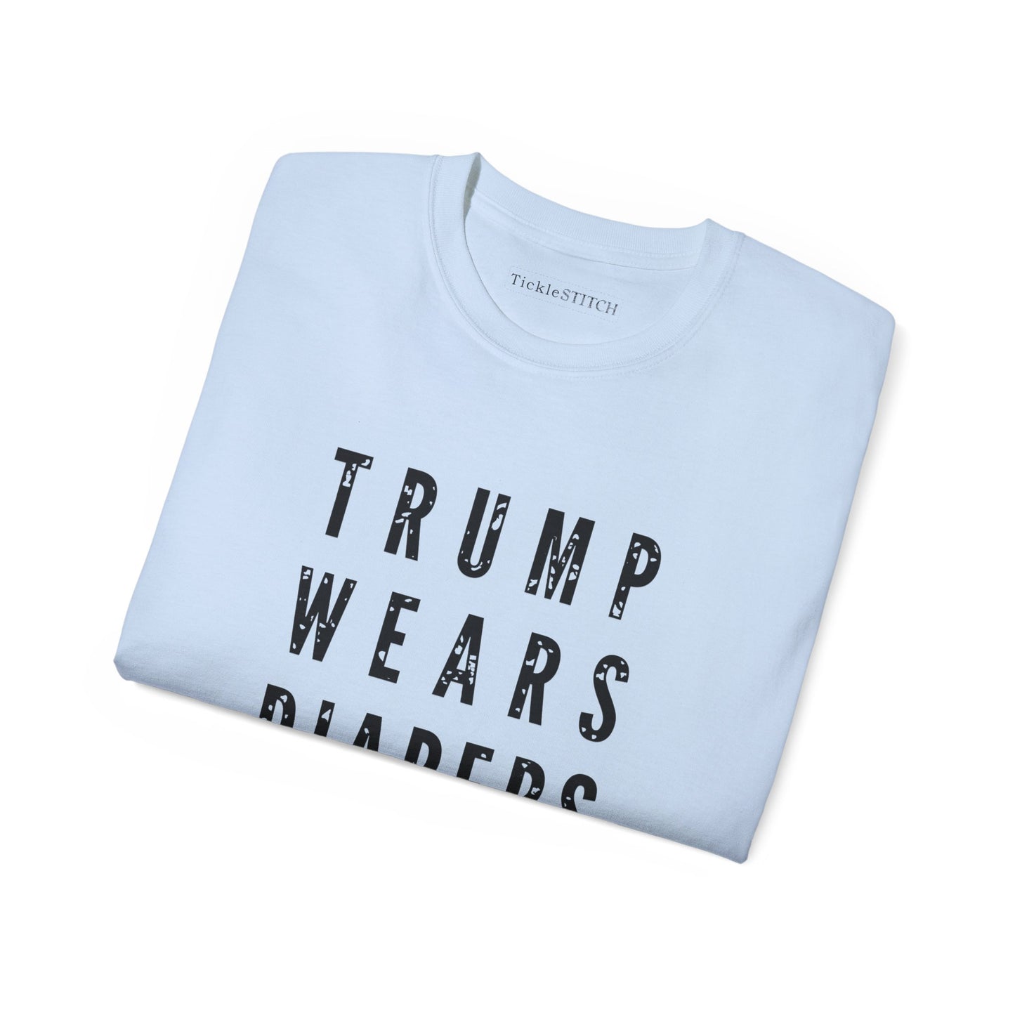 Trump Wears Diapers, Funk Trump, AntiTrump, Gifts for Democrats