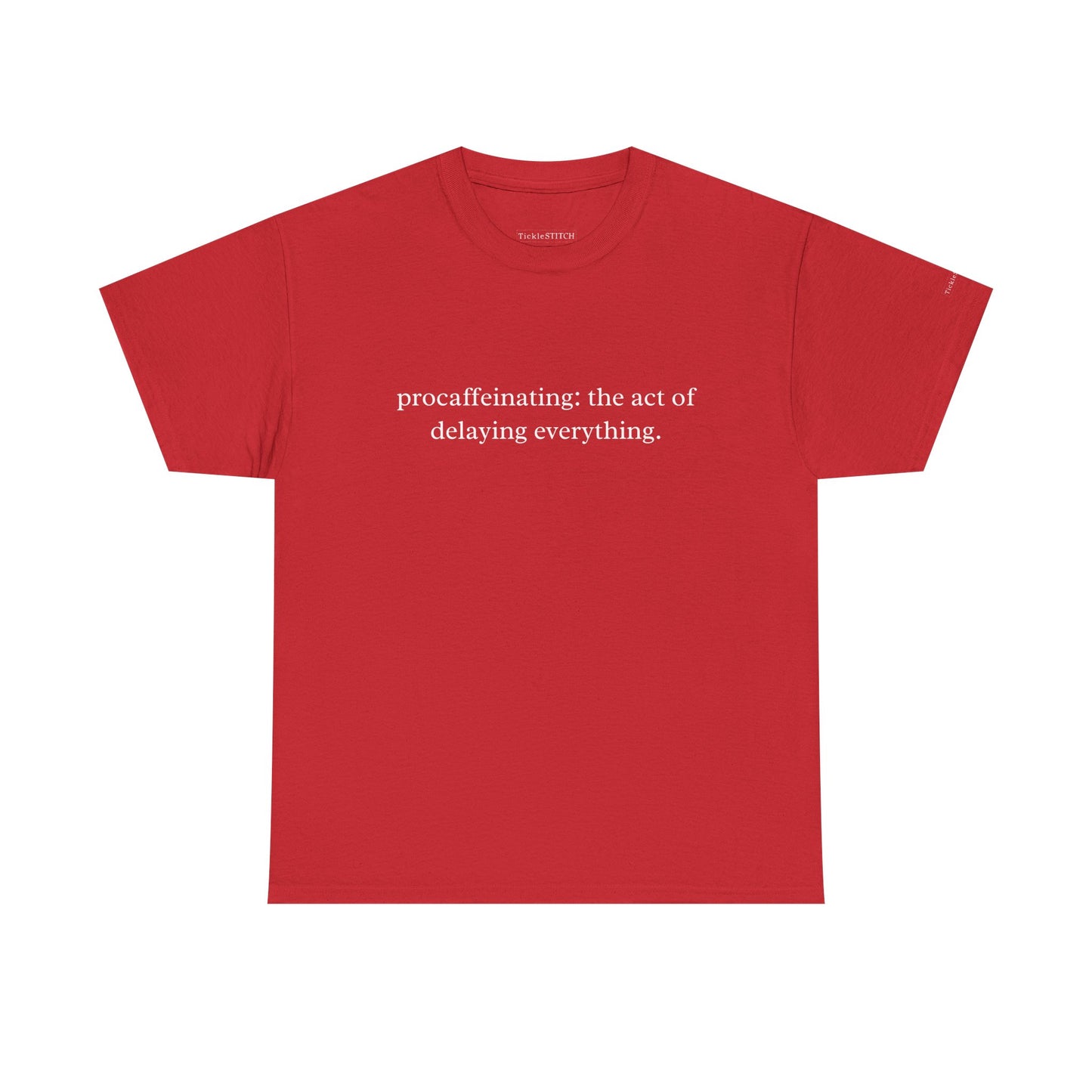 Procaffeinating Definition Funny Coffee Lover Procrastination Tee