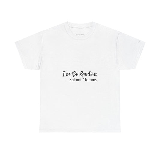 I'm So Random Salami Mommy Funny Mom Absurdist Comedy T-Shirt Gift