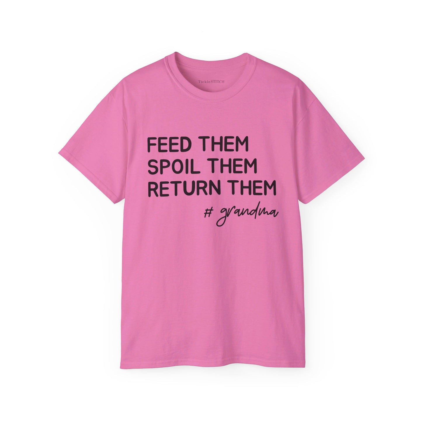 Feed Them, Spoil Them, Return Them, #Grandma