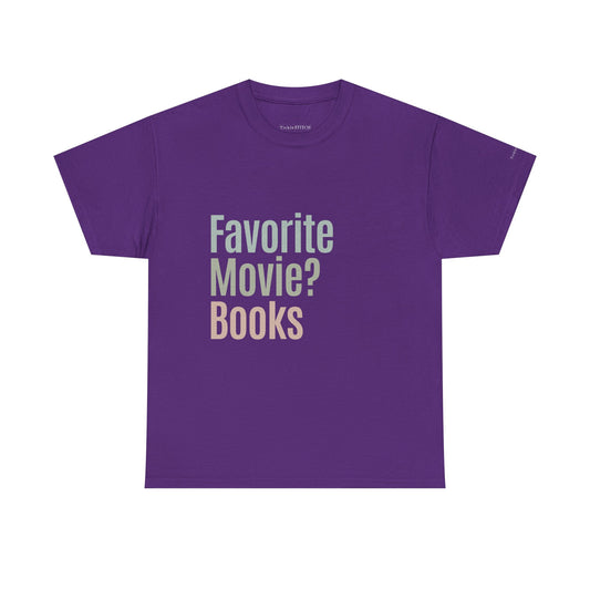 "Favorite Movie? Books" Book Nerd Literature Lover Bibliophile Tee