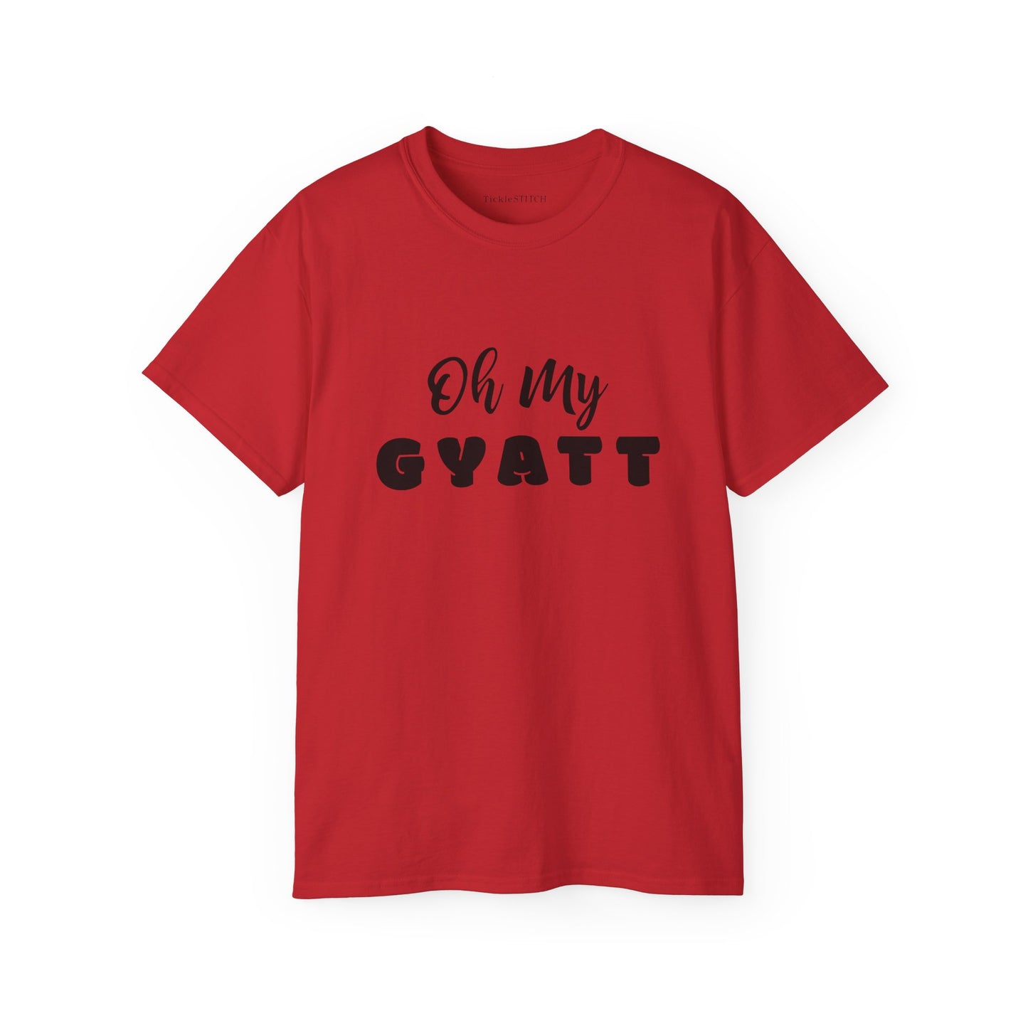 Oh My Gyatt, Gyatt Shirt, Big Butt, Nice Butt, Hot Girlfriend