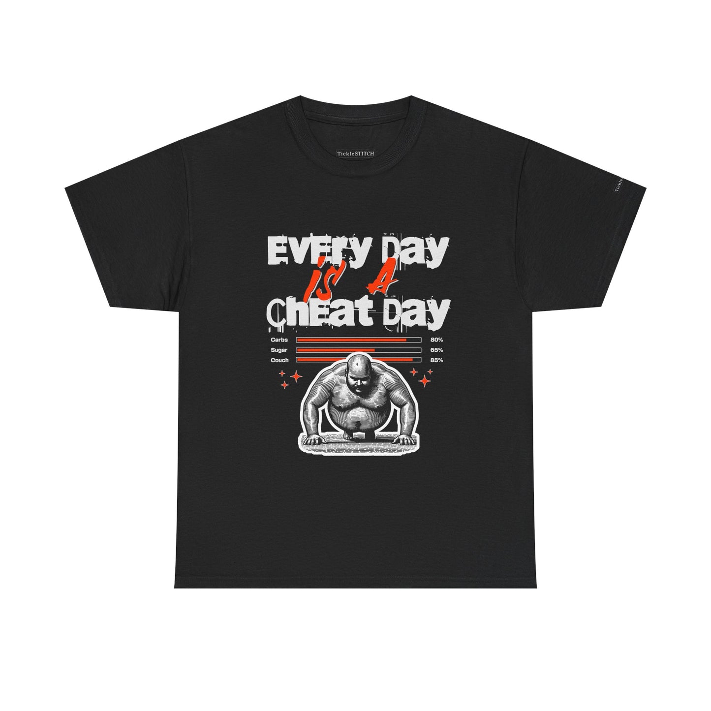 "Every Day Is A Cheat Day" Workout Motivation Humor Foodie Gym Shirt