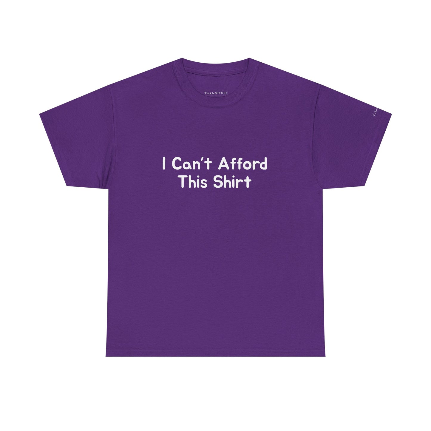 "I Can't Afford This Shirt" Funny Financial Struggle Humor Tee Gift