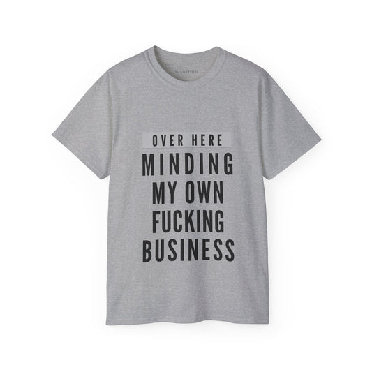 Over Here Minding My Own Damn Business – Bold Privacy Advocate