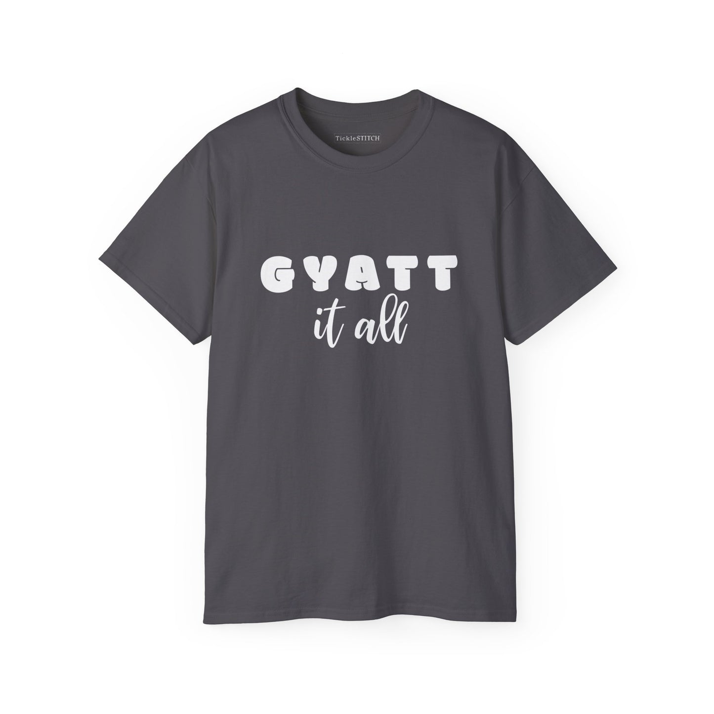 Gyatt It All, Gyatt Shirt, Gyatt, Big Butt, Nice Ass, Hot Girlfriend