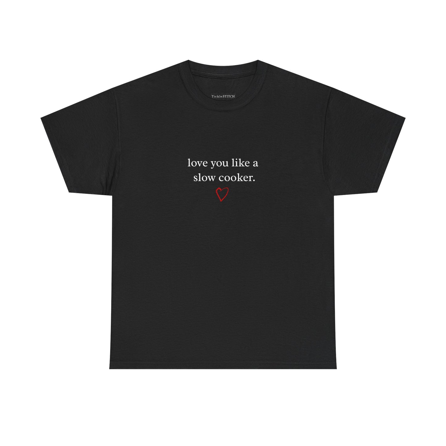 Love You Like A Slow Cooker Funny Valentine's Day Kitchen Gift Shirt