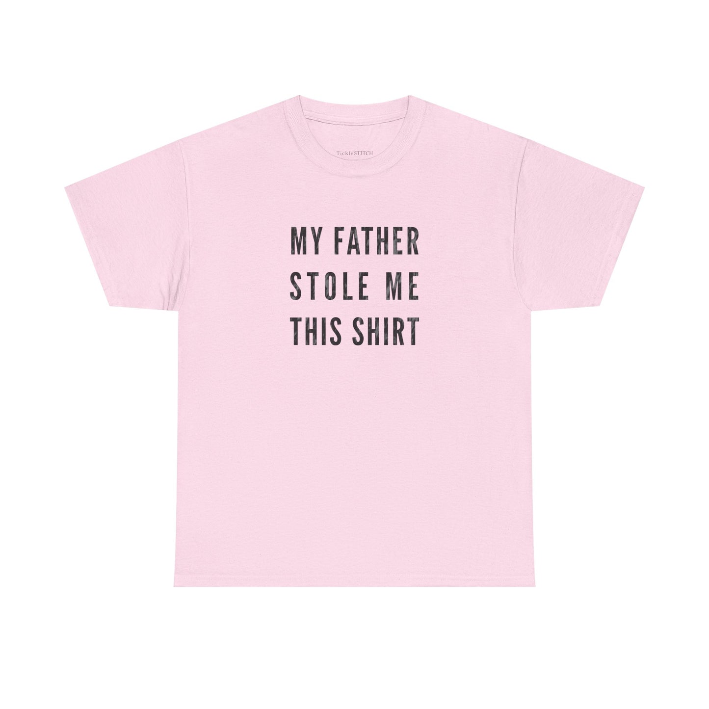 My Father Stole This Shirt Funny Dad Humor Family Gift Tee