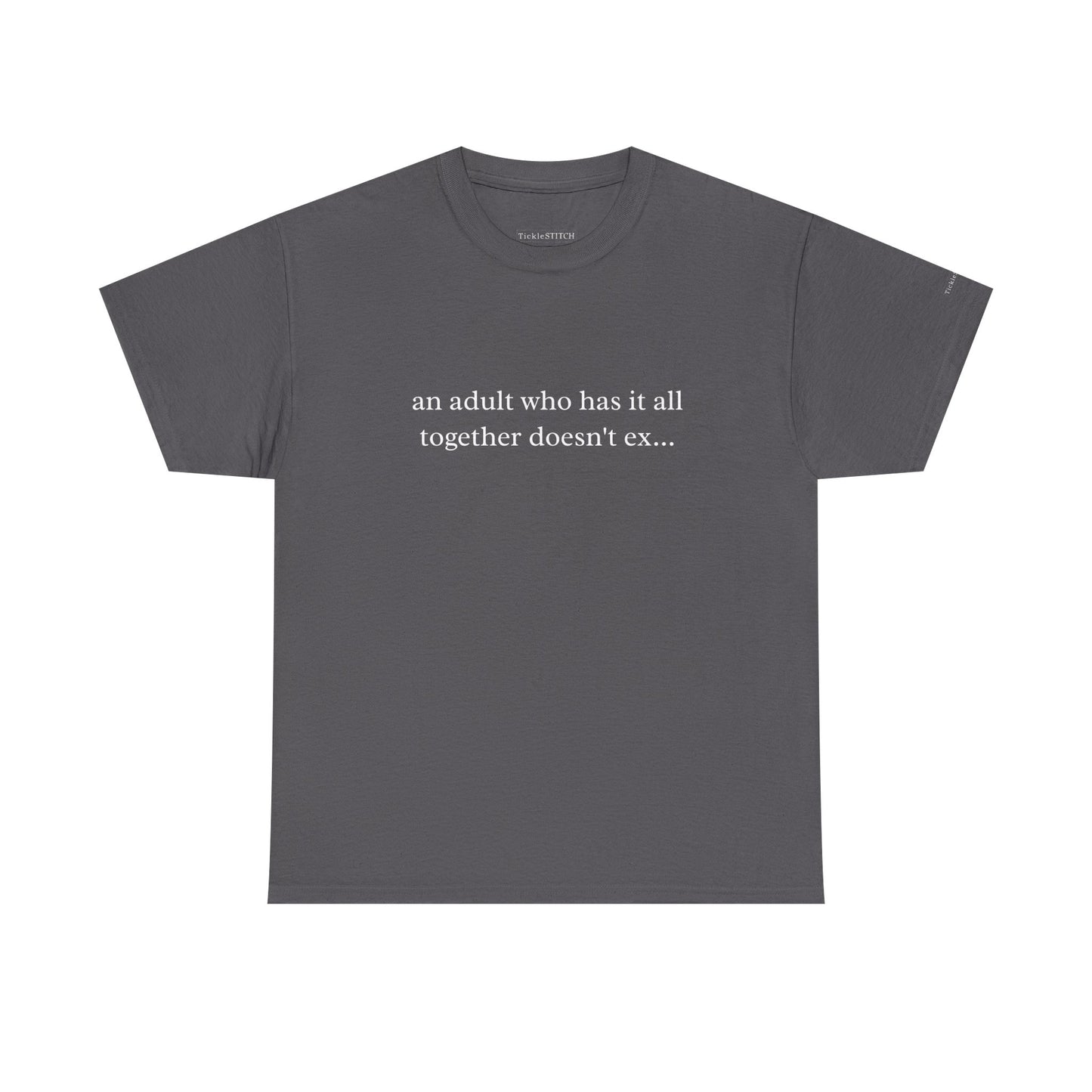 Adulting Is Hard. Funny Meme T-Shirt for Chaotic Millennial Life