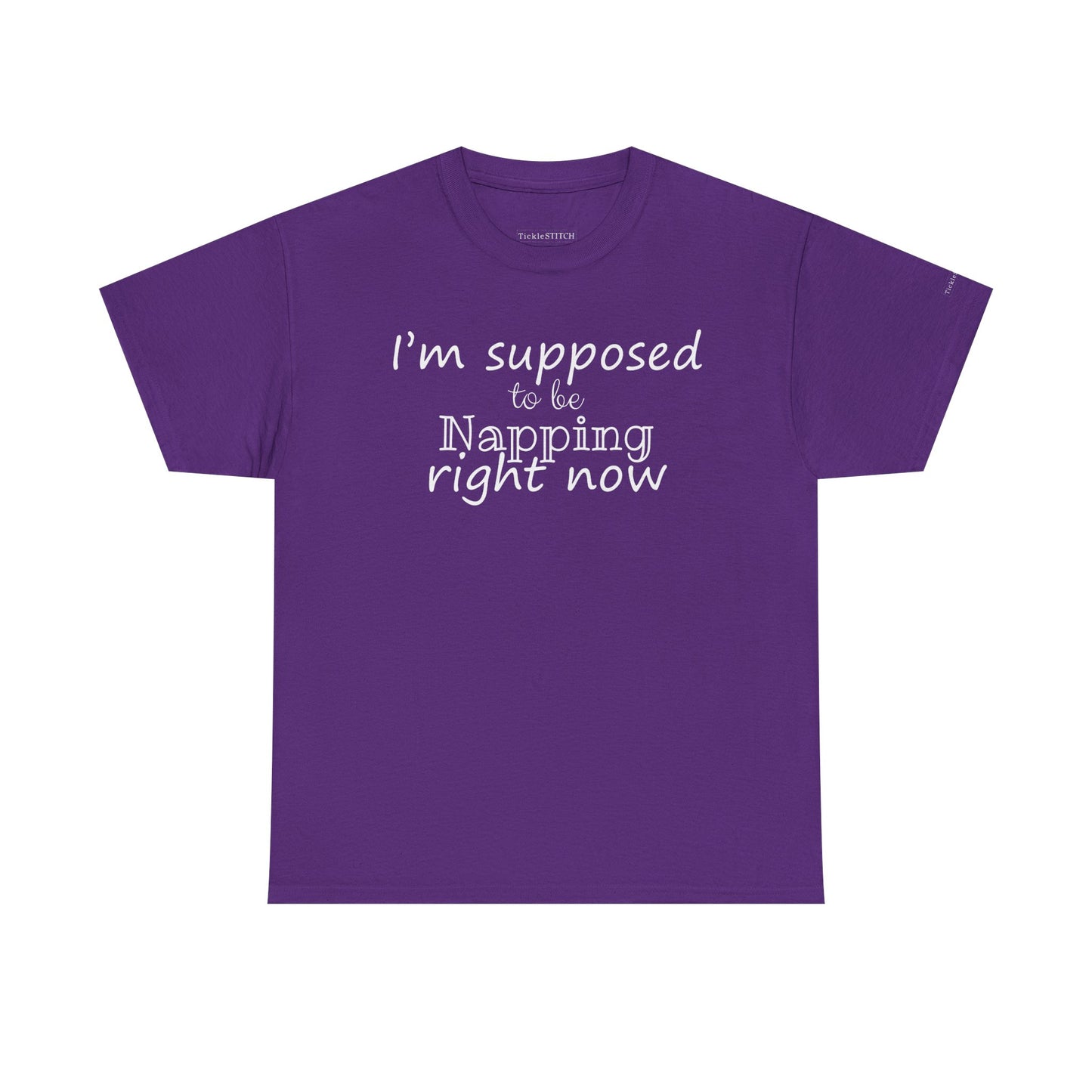 I'm Supposed To Be Napping Right Now Funny Sleep Lover T-Shirt