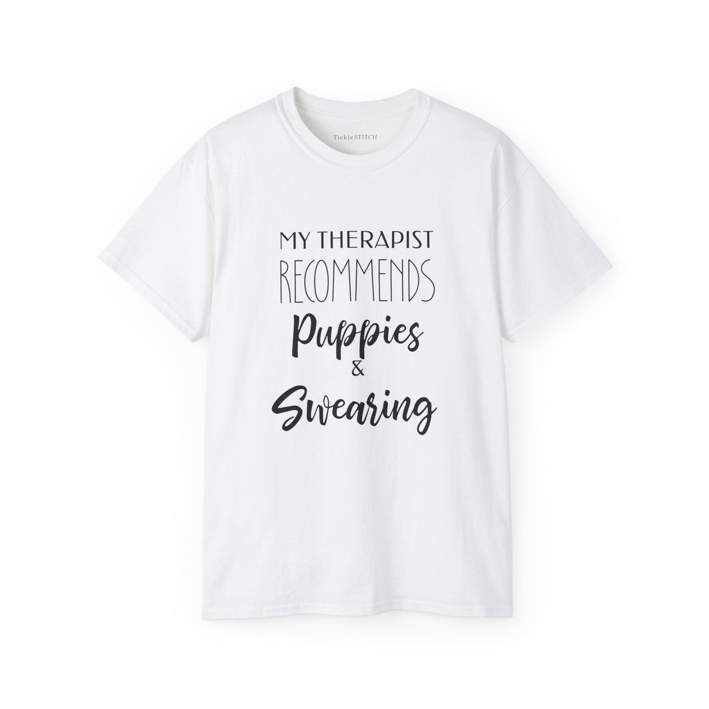 My Therapist Recommends Puppies and Swearing, Dog Shirts for Humans