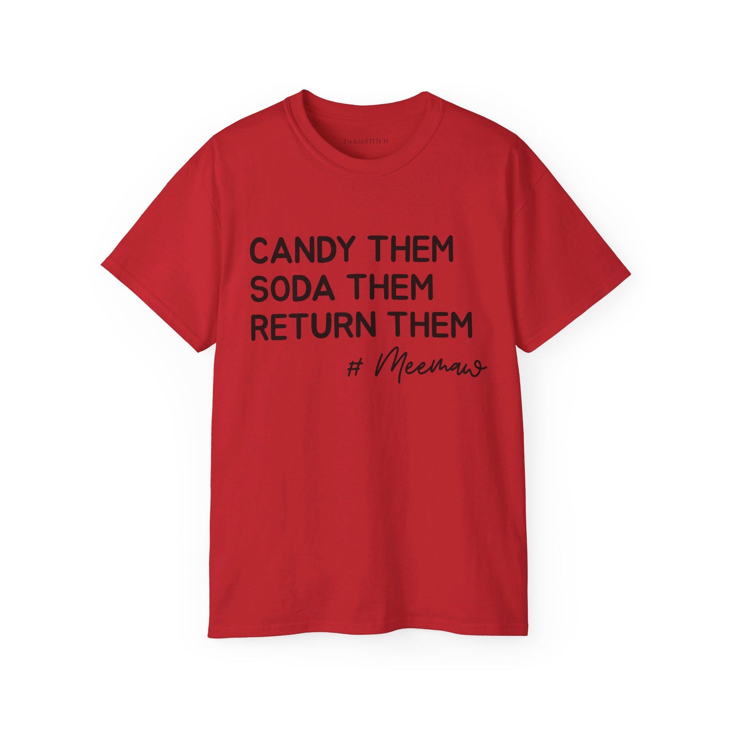 Candy Them, Soda Them, Return Them, #MeeMaw