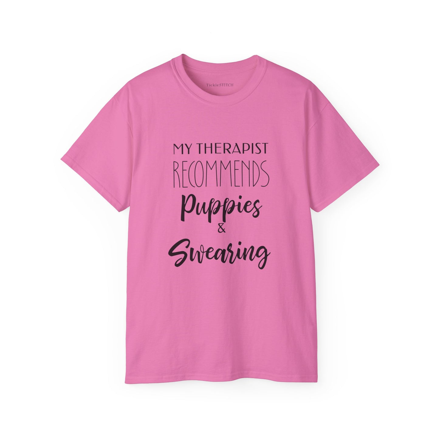 My Therapist Recommends Puppies and Swearing, Dog Shirts for Humans