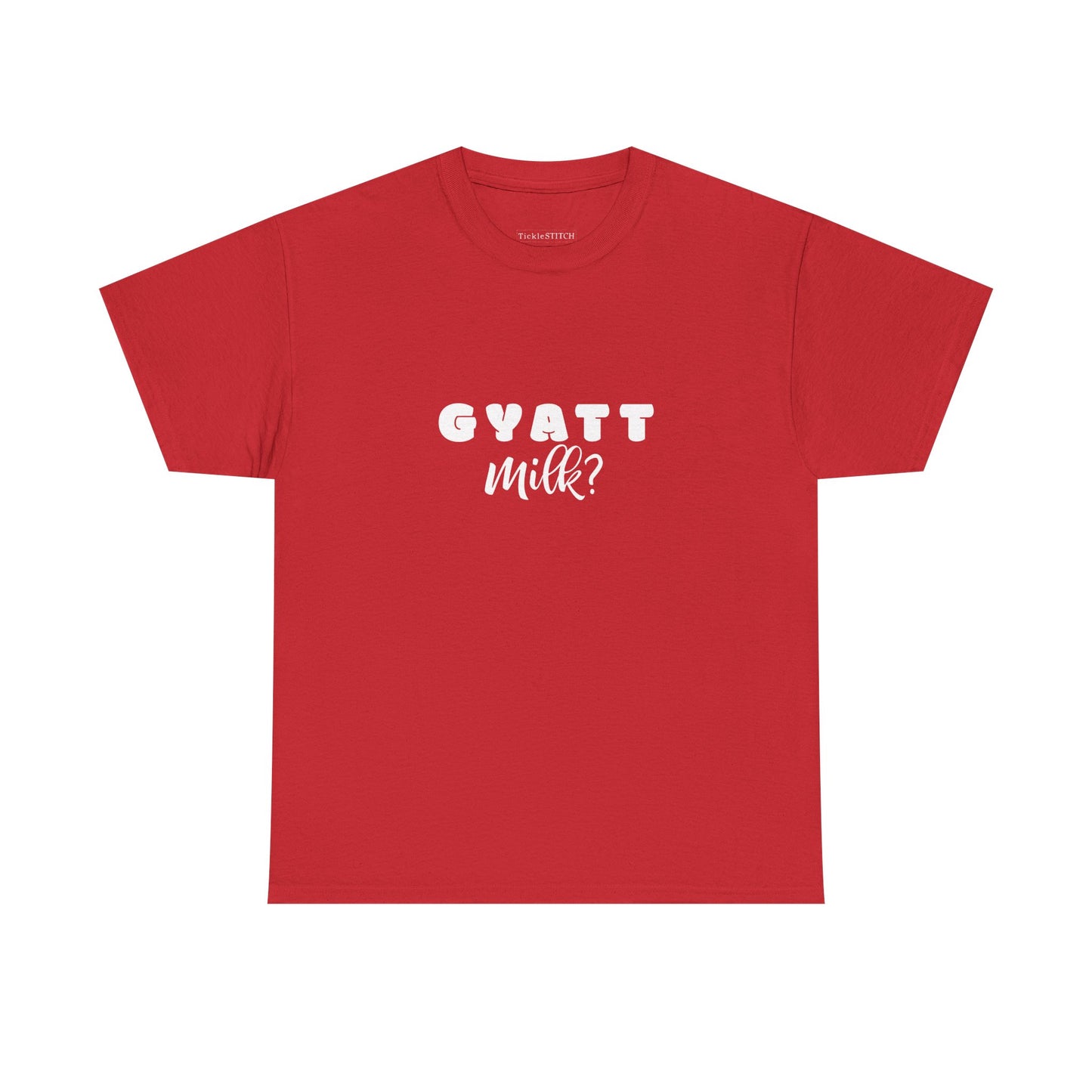 Gyatt Milk Gen Z Slang Meme Shirt - Booty Appreciation Humor Tee