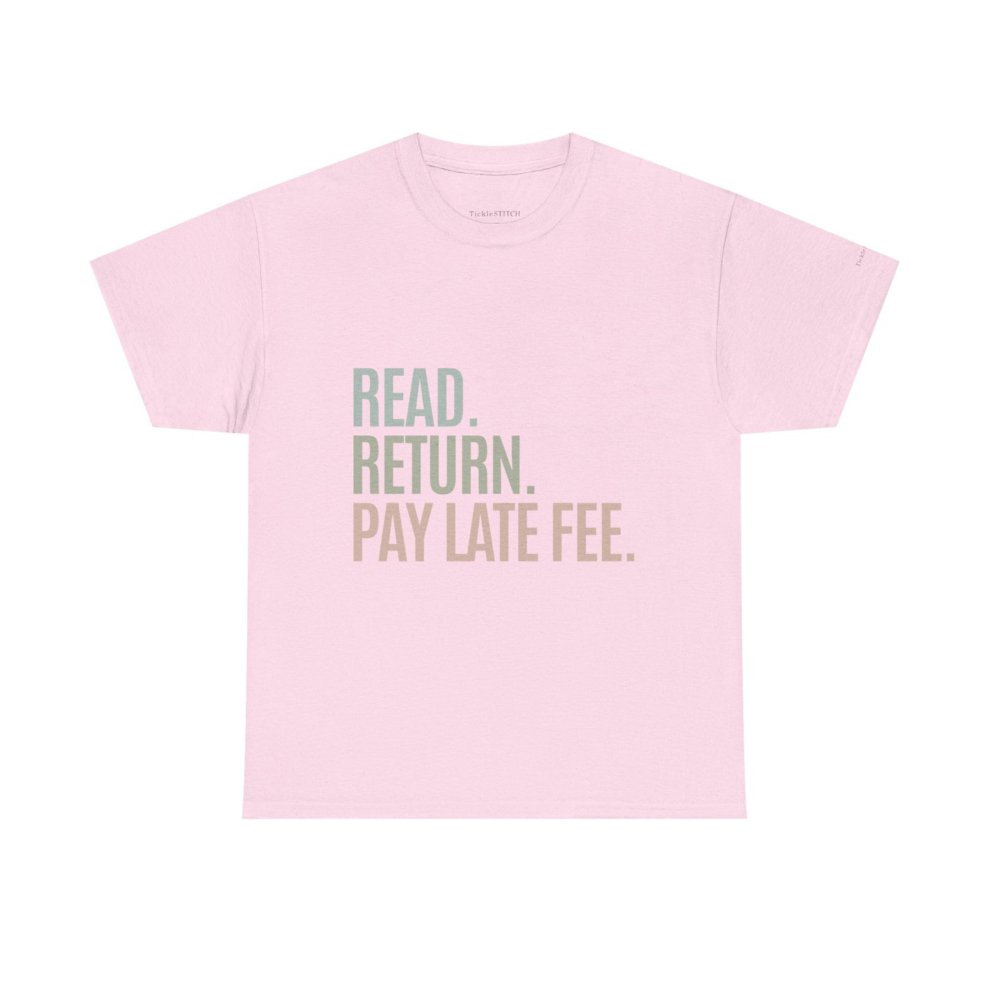 Read. Return. Pay Late Fee. Overdue Book Fine Library Humor T-Shirt