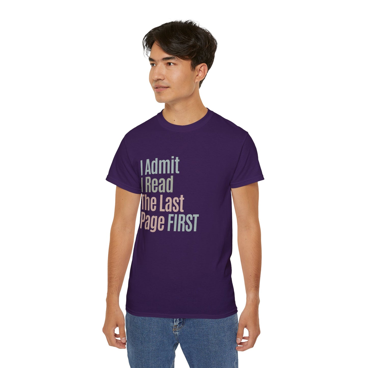 I Admit I Read The Last Page First Cotton Unisex Funny T-Shirt