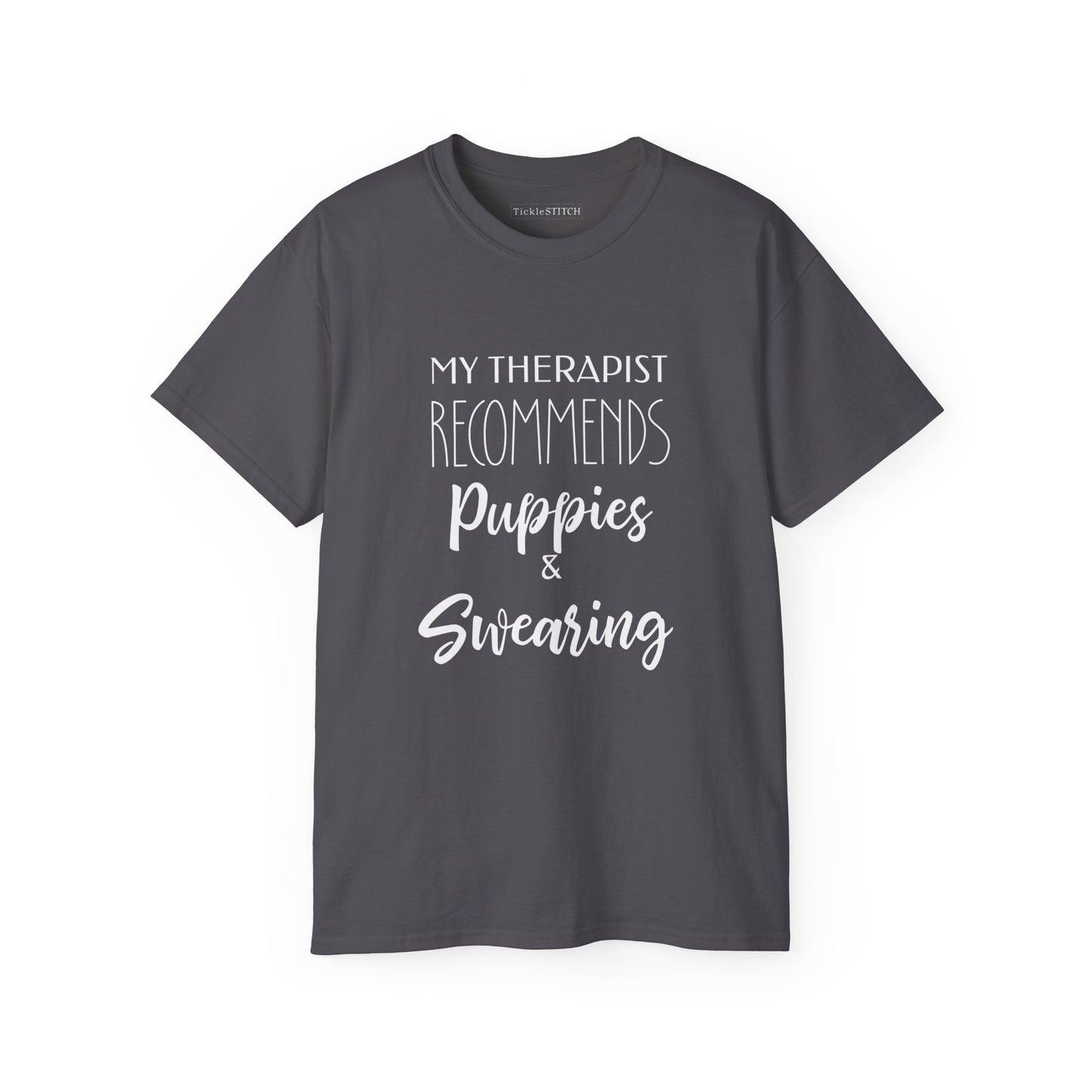 My Therapist Recommends Puppies and Swearing, Dog Shirts for Humans