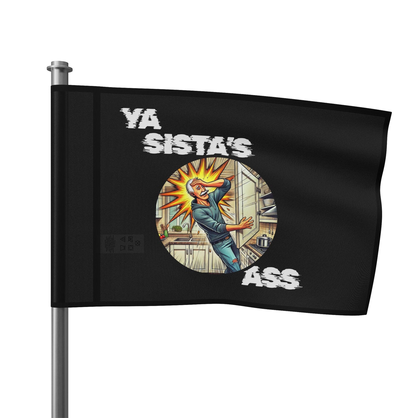 Ya Sista's Ass The FLAG! Your Sister's Ass, Old Guy Gag Gifts