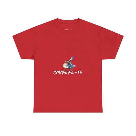 Covfefe-19 Covid Coffee Tee - Pandemic Humor Coffee Addict Shirt Gift