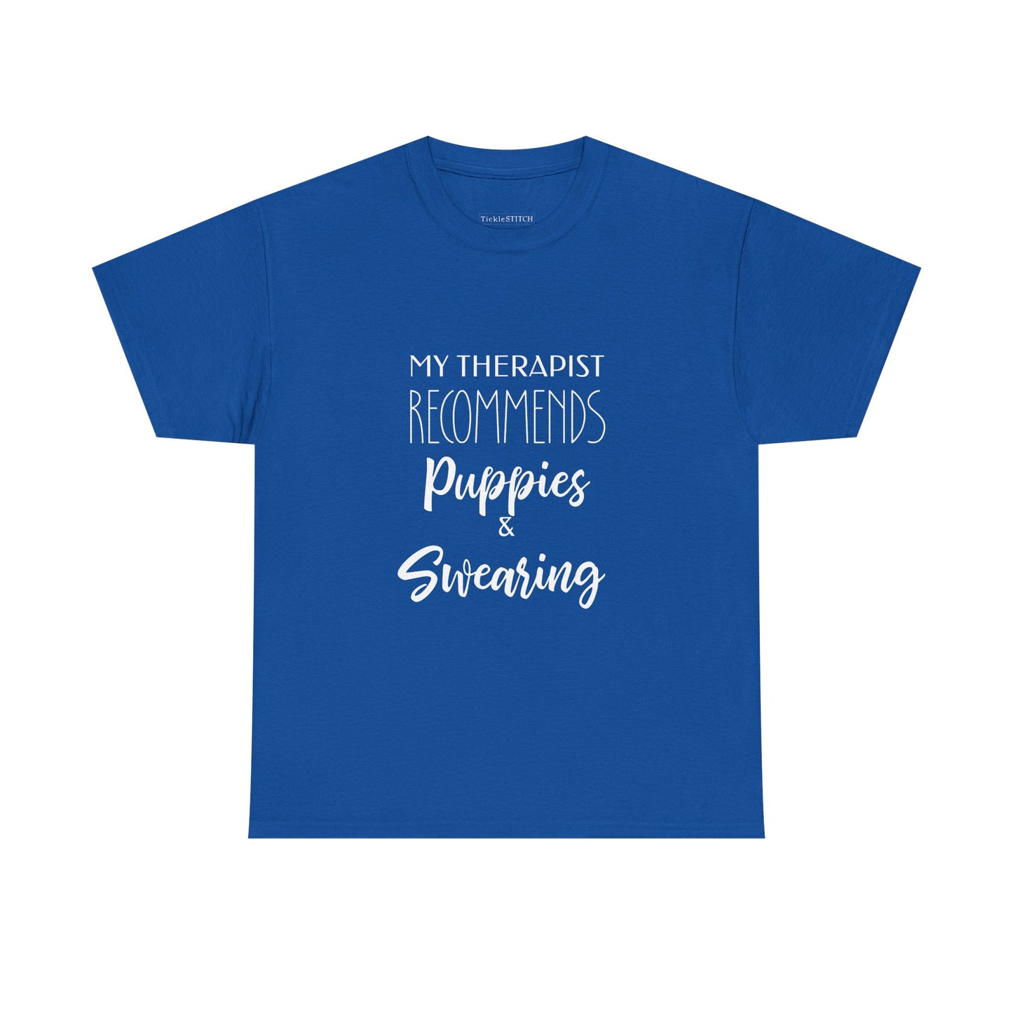 Therapist Recommends Puppies and Swearing Funny Dog Lover Tee