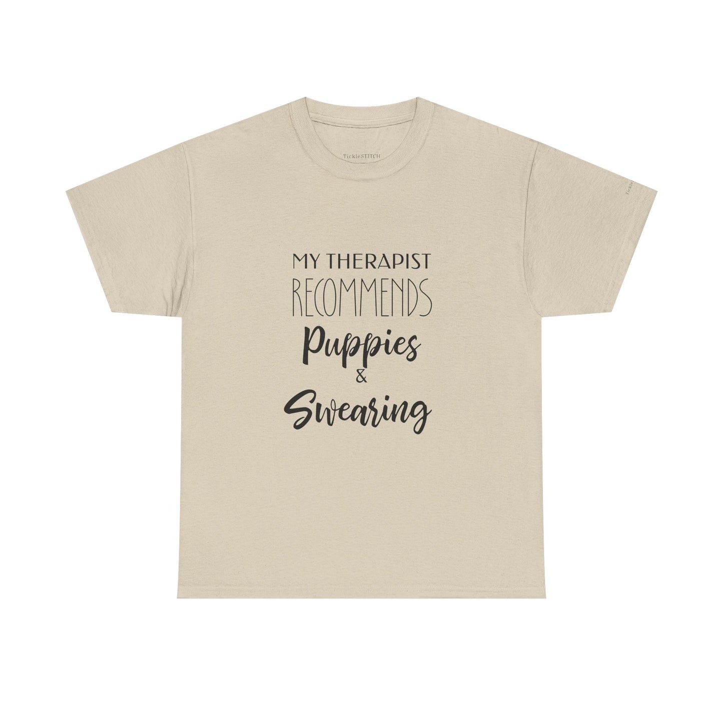 My Therapist Recommends Puppies and Swearing Funny Dog Lover T-Shirt
