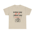 "Every Day Is A Cheat Day" Funny Fitness Food Lover Gym Apparel