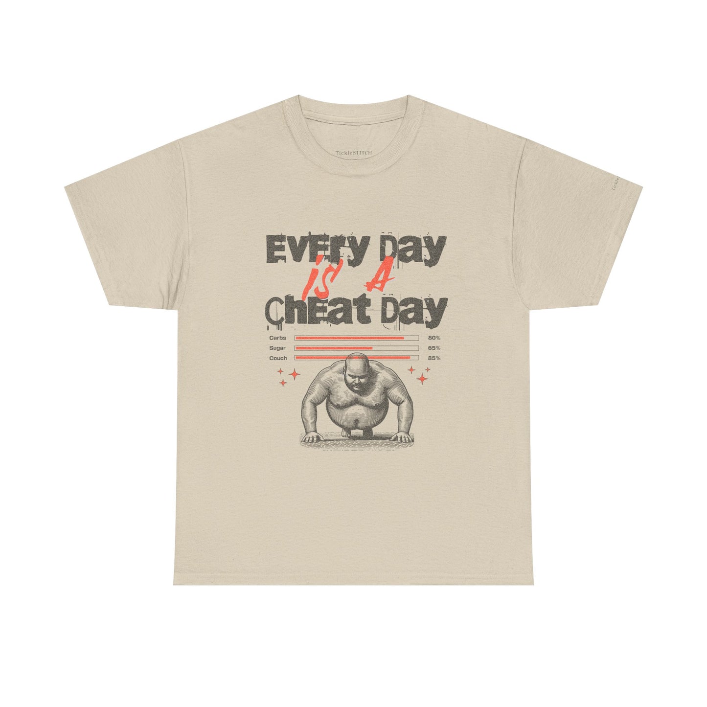 "Every Day Is A Cheat Day" Workout Motivation Humor Foodie Gym Shirt