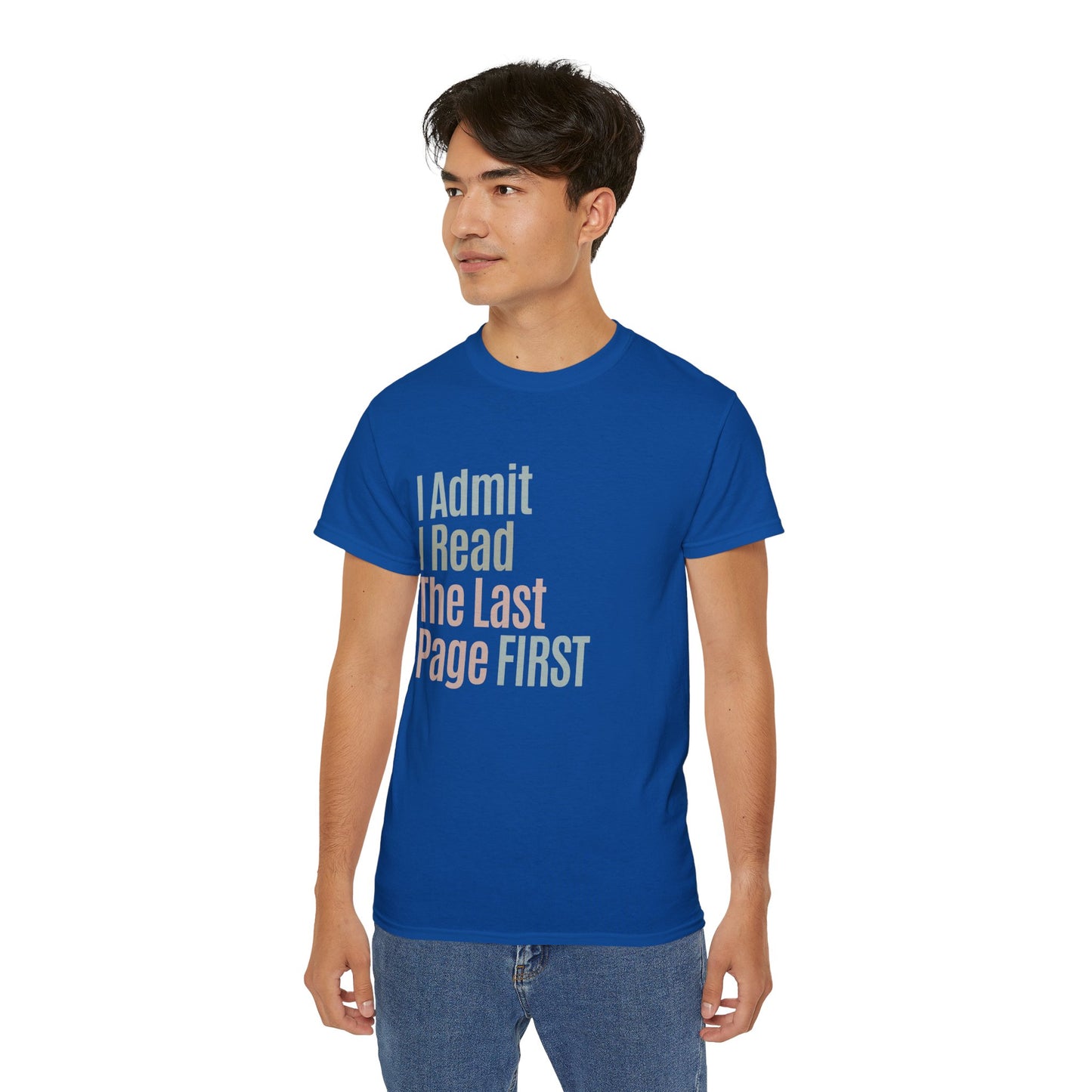 I Admit I Read The Last Page First Cotton Unisex Funny T-Shirt