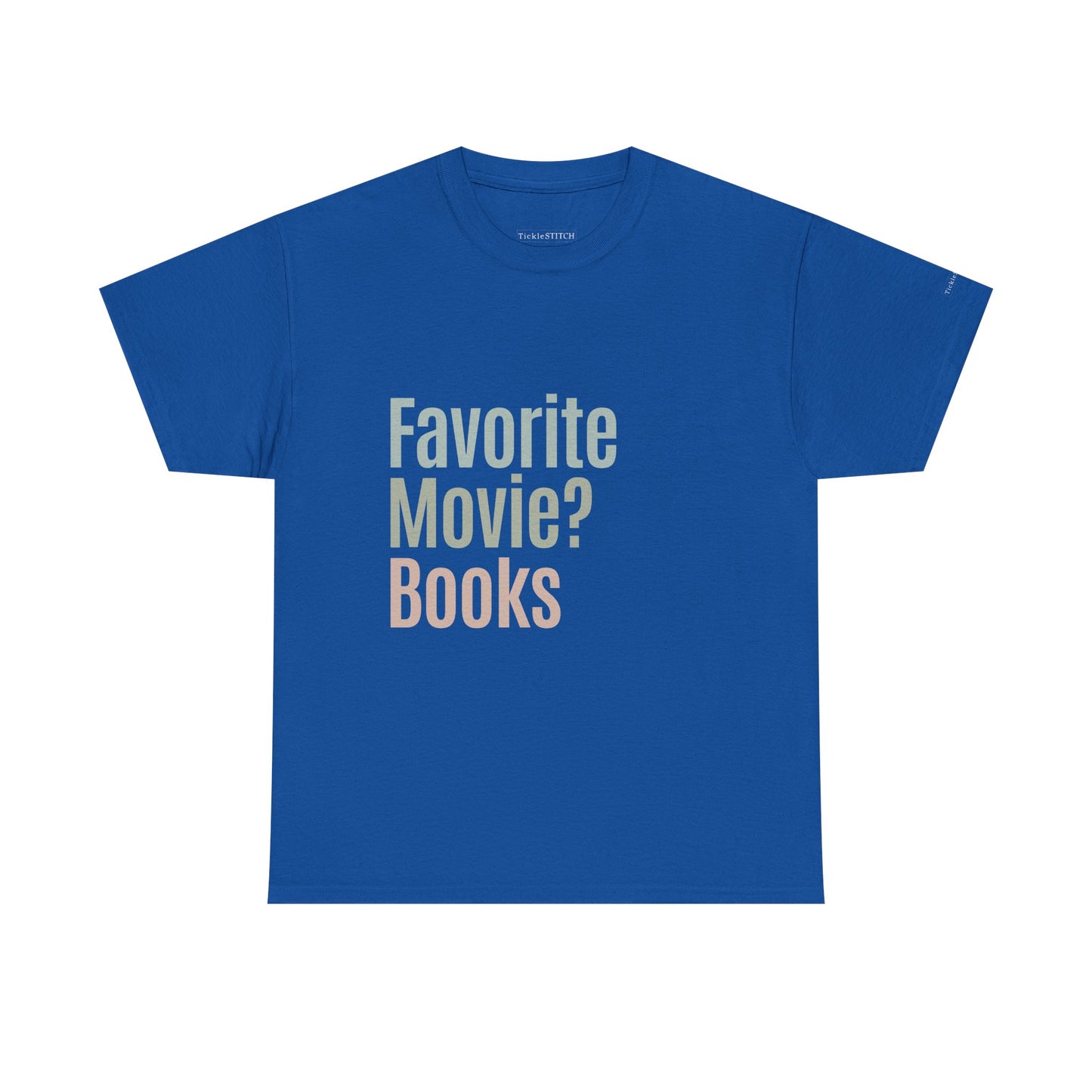 "Favorite Movie? Books" Book Nerd Literature Lover Bibliophile Tee