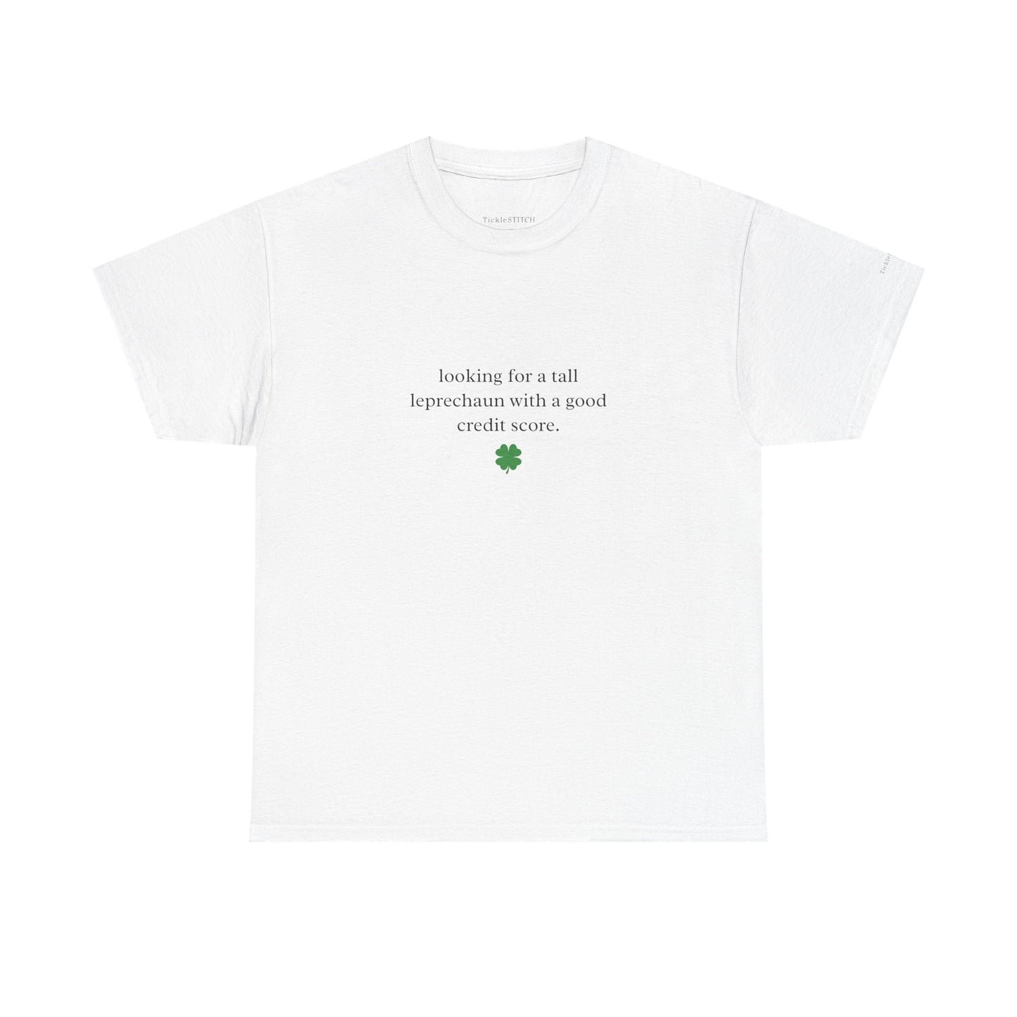 Tall Leprechaun Good Credit Score St. Patrick's Day Dating Tee