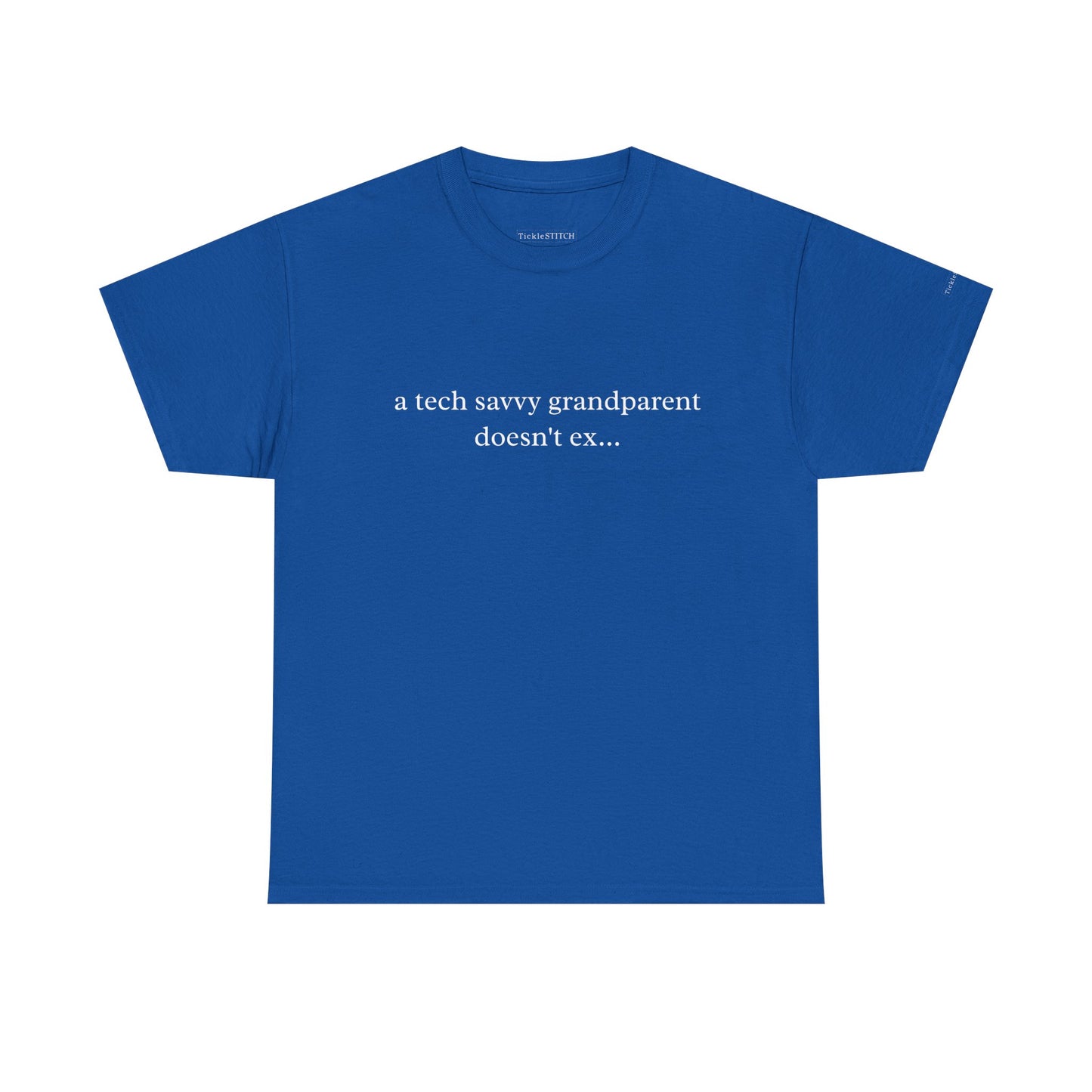 Tech-Savvy Grandparent Doesn't Exist Funny Meme T-Shirt Gift Idea