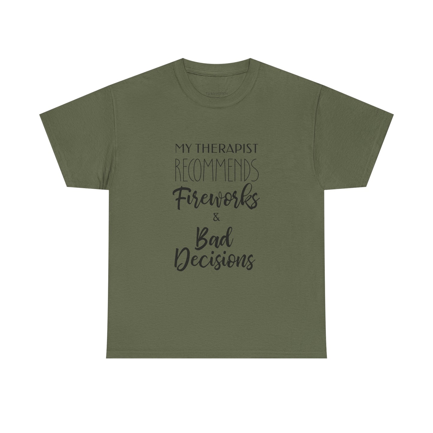 Therapist Recommends Fireworks & Bad Decisions Funny 4th of July Tee