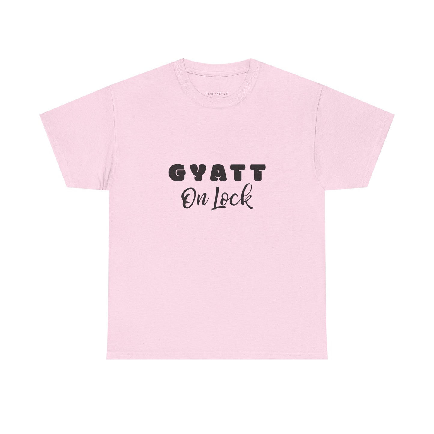 Gyatt On Lock Gen Z Slang Meme Shirt - Body Confidence Tee