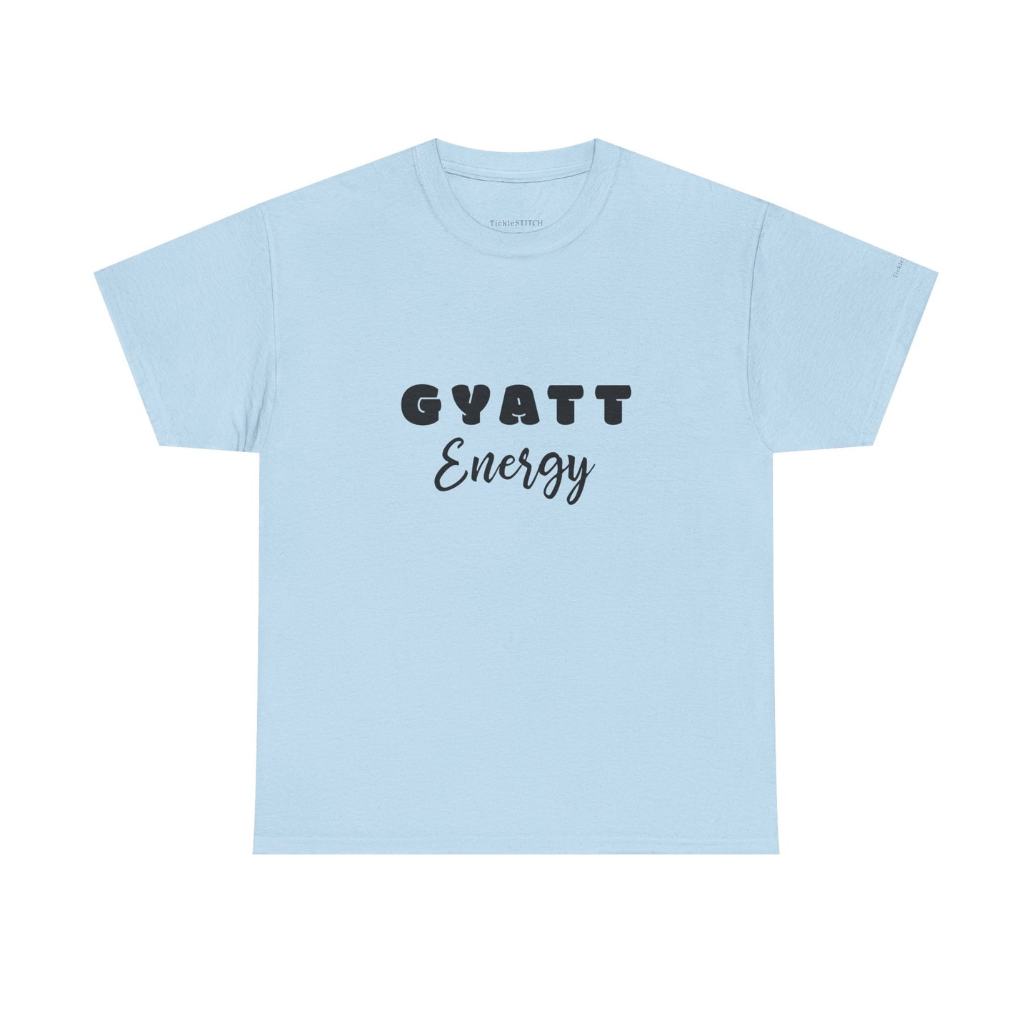 Gyatt Energy Tee – Nice Butt, Big Booty, Confidence & Workout Power