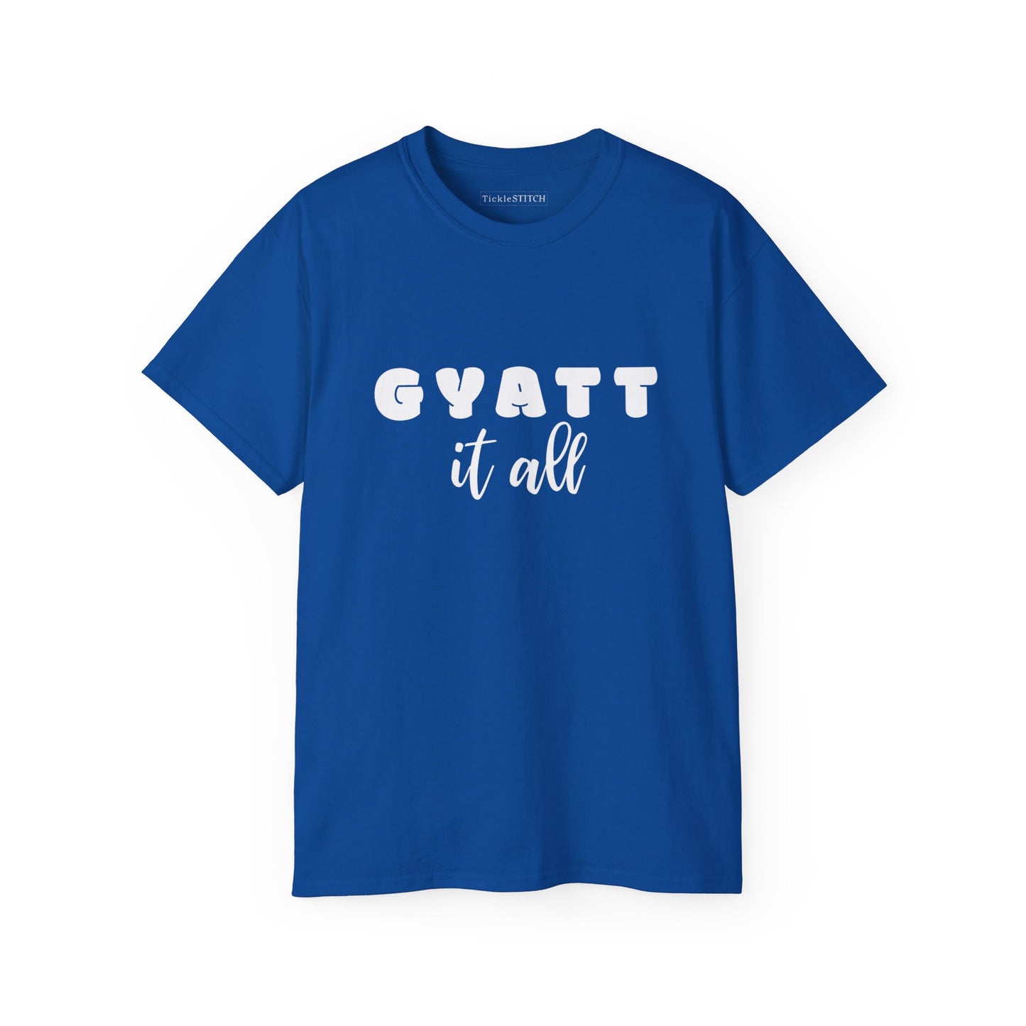 Gyatt It All, Gyatt Shirt, Gyatt, Big Butt, Nice Ass, Hot Girlfriend