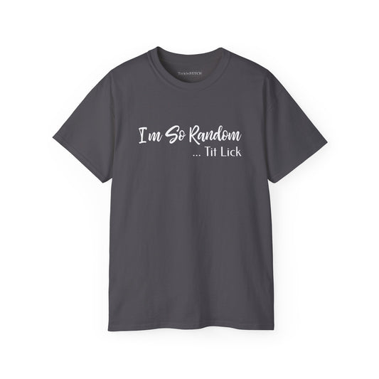 So Random Tit Lick Adult Novelty Shirt – Hilarious Vulgar Humor Tee