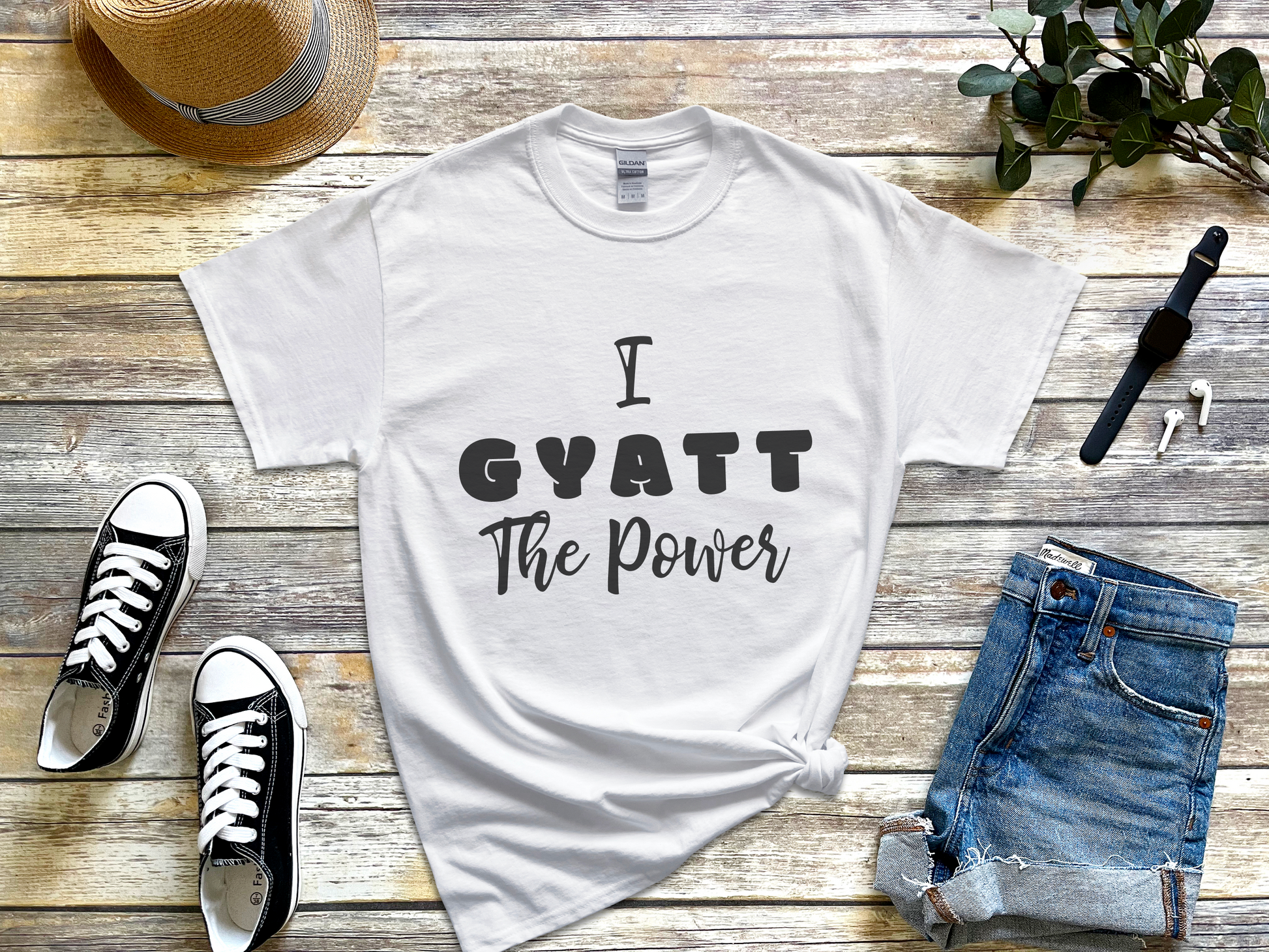 a t - shirt that says i gyatt the power