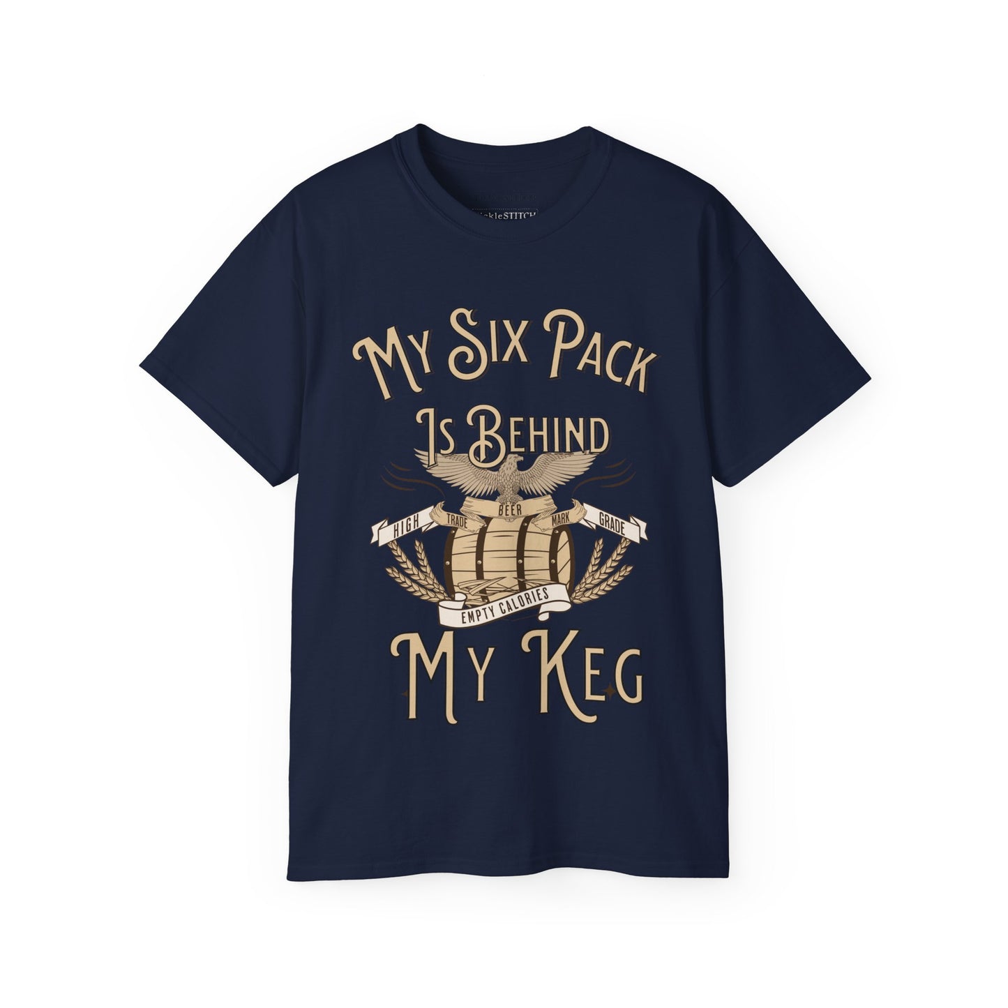 Hilarious Beer Gut Tee – My Six Pack is Behind My Keg Drinking Shirt