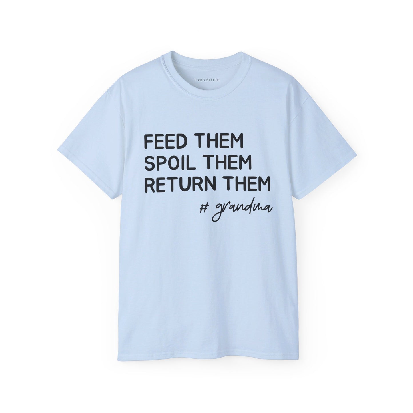 Feed Them, Spoil Them, Return Them, #Grandma