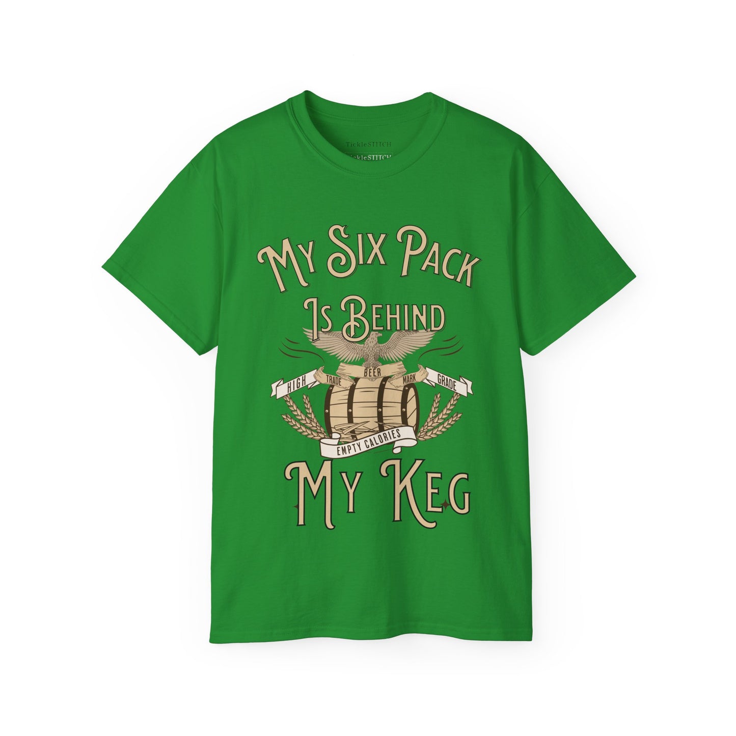 Hilarious Beer Gut Tee – My Six Pack is Behind My Keg Drinking Shirt