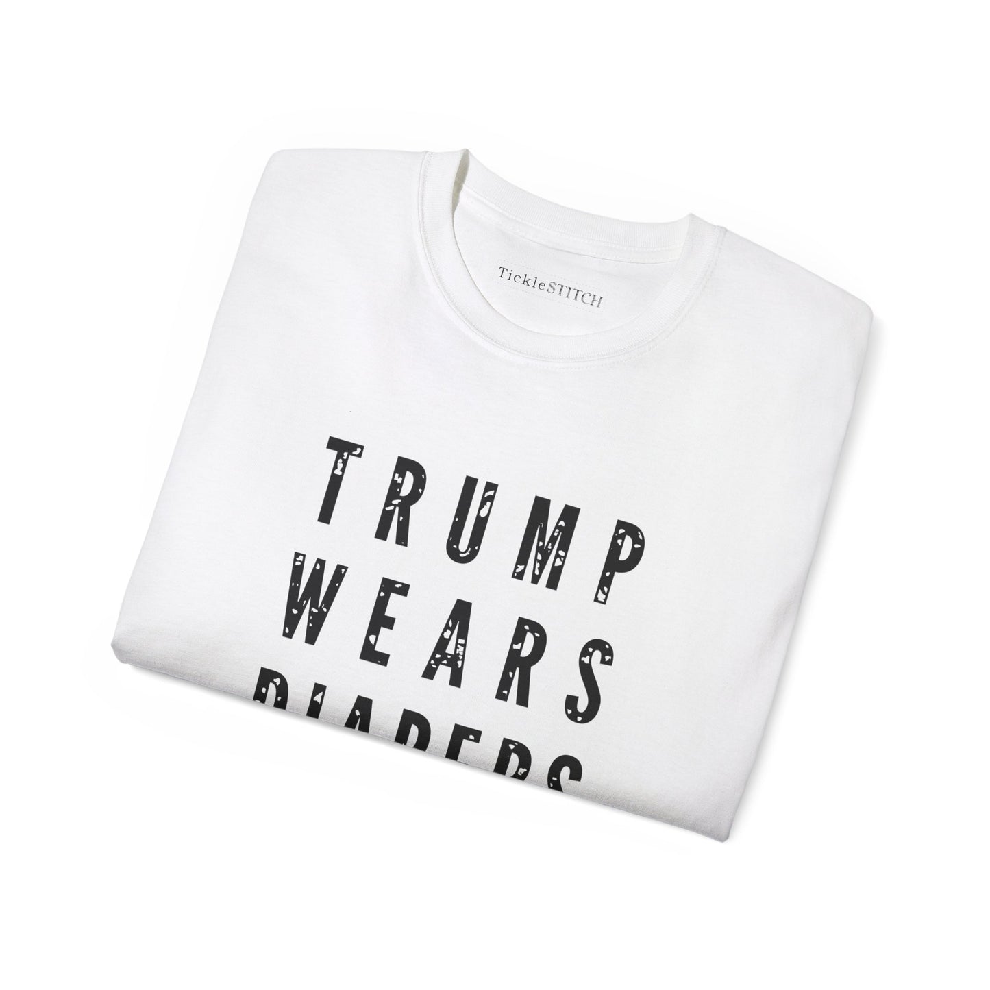 Trump Wears Diapers, Funk Trump, AntiTrump, Gifts for Democrats